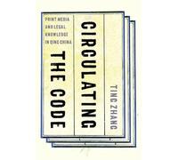 Ting Zhang Circulating the Code (Tascabile) Circulating the Code