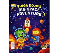 Tinga Dojo's Big Space Adventure