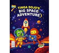 Tinga Dojo's Big Space Adventure