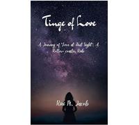 Tinge of Love A Journey of 'Love at First Sight': A Roller-coaster Ride