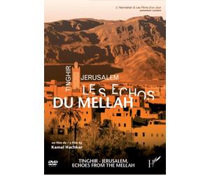 Tinghir-Jerusalem : Les échos du Mellah