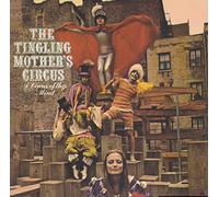 TINGLING MOTHER's CIRCUS - Circus Of The Mind