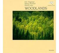 Tingstad, Eric, Lanz, David, Rumbel, Nancy - Woodlands by Tingstad, Eric, Lanz, David, Rumbel, Nancy (1990) Audio CD