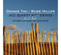 Tini, Dennis/Russ Miller Jazz Quartet With Strings - For Nicole
