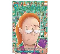 Rick and Morty Compendium Vol. 3 by Kyle Starks