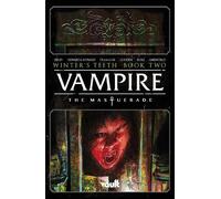 Tini Howard Tim Seeley Blake Howard Vampire: The Masquerade Vol. 2 (Tascabile)