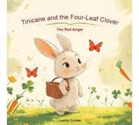 Tinicane and the Four-Leaf Clover: The Red Anger