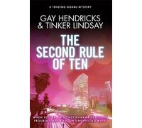 Tinker Lindsay Gay Hendricks The Second Rule Of Ten (Tascabile)