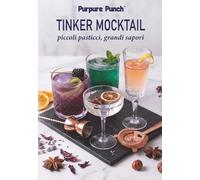 TINKER MOCKTAIL: piccoli pasticci, grandi sapori.