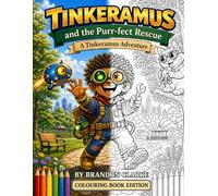 Tinkeramus and the Purr-fect Rescue - Colouring Book Edition