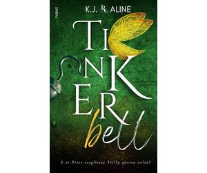 Tinkerbell. Il mio pensiero felice - Aline K. J.
