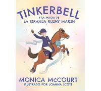 Tinkerbell y la Magia de la Granja Rushy Marsh