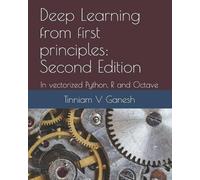 Tinniam V Ganesh Deep Learning from first principles (Tascabile)