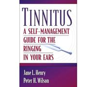 Tinnitus: A Self-Management Guide for the Ringing in Your Ears
