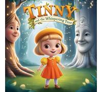 Tinny and the Whispering Tree: A Magical Forest Adventure Full of Secrets and Wonder