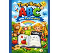 TINNY HANDS ABC - Learn & Write Alphabet: Fun Tracing Workbook with Images for Preschoolers (3-5 Years)