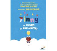 Tinny nel regno dei palloncini. Ediz. a colori [Hardcover] [Oct 14, 2025] Kawamu