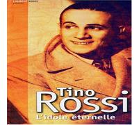 Tino Rossi - L'idole ?Ternelle