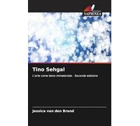 Tino Sehgal: L'arte come bene immateriale. Seconda edizione