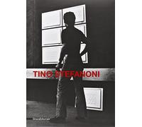 Tino Stefanoni. Elogio alla banalità del quotidiano. Catalogo della mostra (Lecco, 29 marzo-10 maggio 2008). Ediz. illustrata: Le Tavole Degli Oggetti Quotidiani