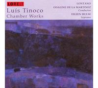Tinoco, Luis - Chamber Works