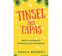 Tinsel and Tapas: Solo in Andalucia Searching for Christmas