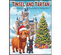 Tinsel and Tartan: A Cute Scottish Christmas Colouring Book for Kids Ages 8-12