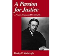 Tinsley E. Yarbrough A Passion for Justice (Copertina rigida)