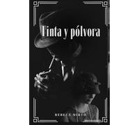 Tinta y pólvora - Romance y mafia en los años 20