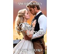 Tinta y trueno Una novela romántica del Oeste: Cuarta entrega de la serie "Pasiones en Silver Creek"