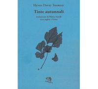 Tinte autunnali. Testo inglese a fronte