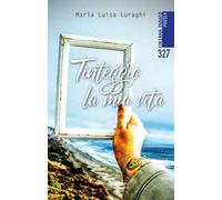 Tinteggio la mia vita