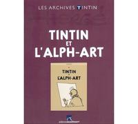 Tintin Atlas Archives: Tintin and l'Alph-art, Moulinsart, Hergé (2012)
