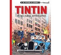 Tintin et les autos américaines: Les voitures de légende