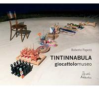 Libri Roberto Papetti - Tintinnabula Giocattolomuseo