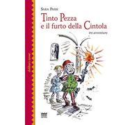 Tinto Pezza e il furto della cintola. Tre avventure