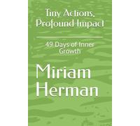 Tiny Actions, Profound Impact: 49 Days of Inner Growth