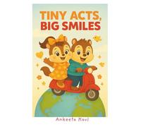 Tiny Acts, Big Smiles: A Travel-Themed Kindness Coloring Book for Kids Ages 3-8
