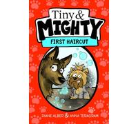 Tiny and Mighty: First Haircut