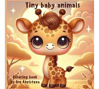 Tiny baby animals: Coloring book for kids