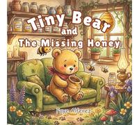 Tiny Bear and the Missing Honey: A Sweet Forest Mystery About Kindness and Sharing | Tiny Bear Adventure Series