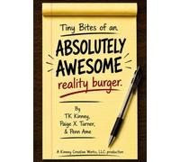 Tiny Bites of an Absolutely Awesome Reality Burger