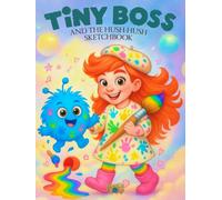 Tiny Boss And The Hush-Hush Sketchbook: Blank Drawing Sketchbook for Kids with Tiny Boss & Tumble