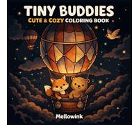 TINY BUDDIES: Cute and Cozy Coloring Book