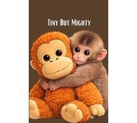 Tiny But Mighty - Monkey Punch Graphic Journal. Baby Monkey holding Plush Toy. Animal Lover Gift, Paperback Journal for writing