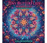 TINY BUTTERFLIES MANDALAS: COLORING BOOK