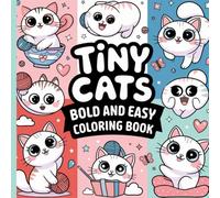 Tiny Cats Bold and Easy Coloring Book