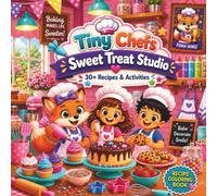Tiny Chefs Sweet Treat Studio: Cooking, Coloring & Activity Book