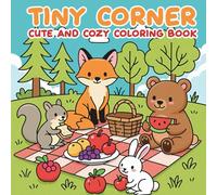 Tiny Corner Cute & Cozy Coloring Book: A Whimsical Mix of Coloring Fun and Journaling Space