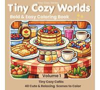 Tiny Cozy Cafés Coloring Book: 40 Cute Mini Café Scenes for Relaxation and Stress Relief